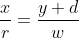 \frac xr = \frac{y+d}w~\implies~x=\frac rw \cdot (y+d)
